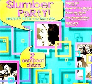 Slumber Party Groovy Hits Of The 50s 60s Pillow Talk It S A