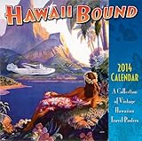 Hawaii Bound - Hawaii 2014 Deluxe Wall Calendar - Collection of Vintage Hawaiian Travel Posters