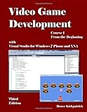 Video Game Development - Course I : With XNA, Kirkpatrick, Bruce, 1614140014