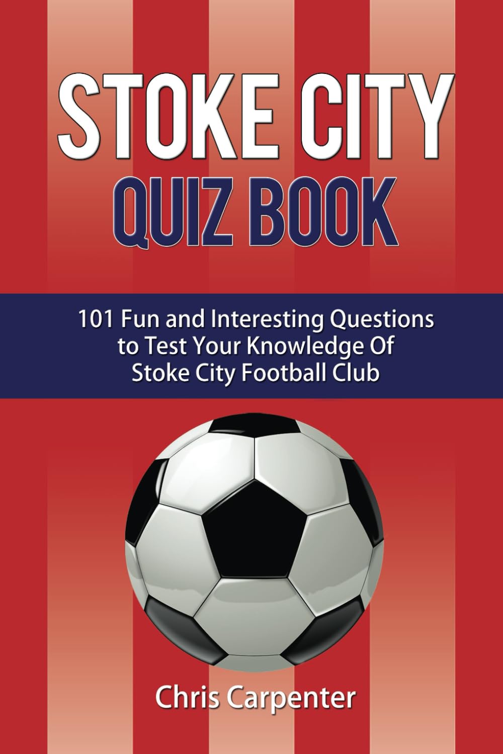 Stoke City Quiz Book