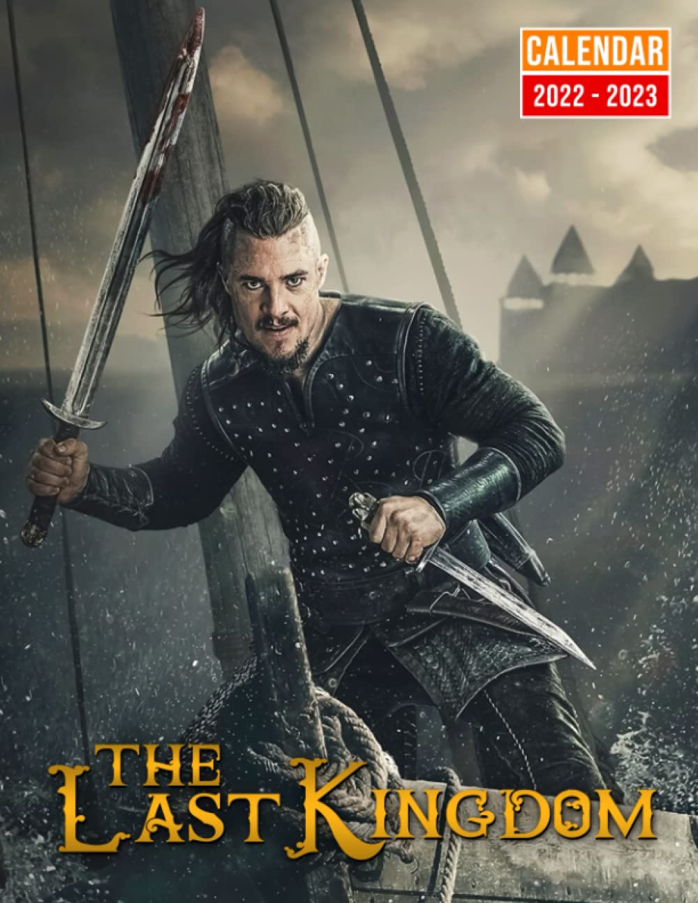 Norse Calendar 2023 Amazon - The Last Kingdom Calendar 2022 - 2023: Viking Ages Fictional Tv  Series 16-Month Monthly Calendar Gift Idea For All Fans Women, Men |  Classroom, Home, Office Planner March 2022 To June 2023: World!, Painting:  9798444658529: Books