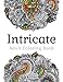 Intricate - Adult Coloring Book: 49 of the most exquisite designs for a relaxed and joyful coloring time 1980649685 Book Cover