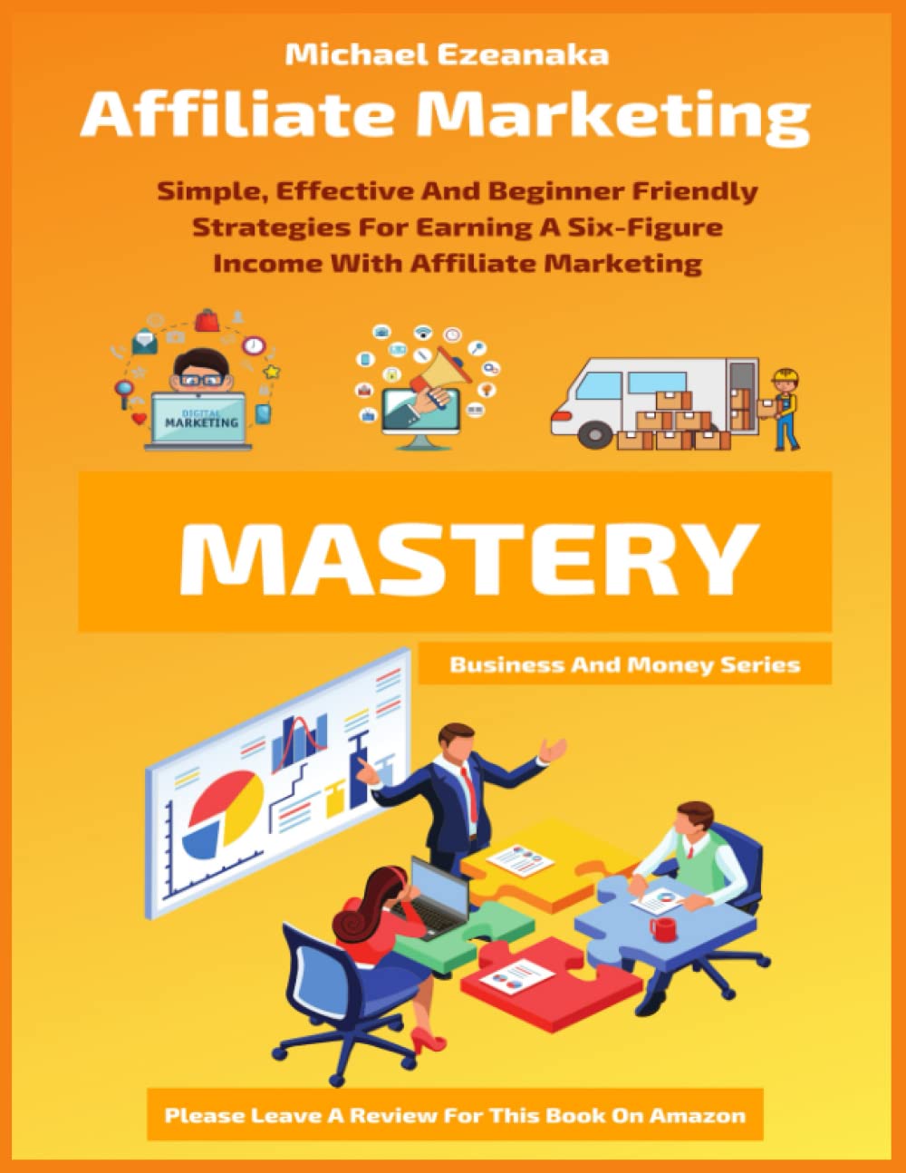 Affiliate Marketing Programs 101 - Your Complete Guide