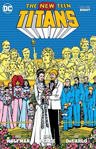 New Teen Titans (1980-1988) Vol. 8