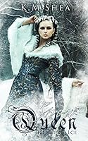 Heart of Ice (The Snow Queen Book 1)