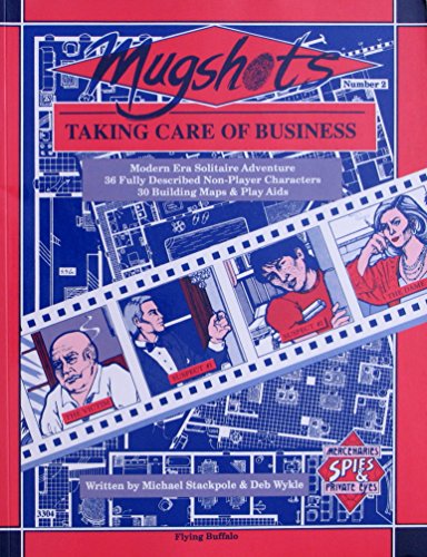 Mugshots: Taking Care of Business: Michael Stackpole, Debora Wykle ...