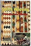 Salish Weaving: Primitive and Modern, As Practised by the Salish Indians of South West British Colum by