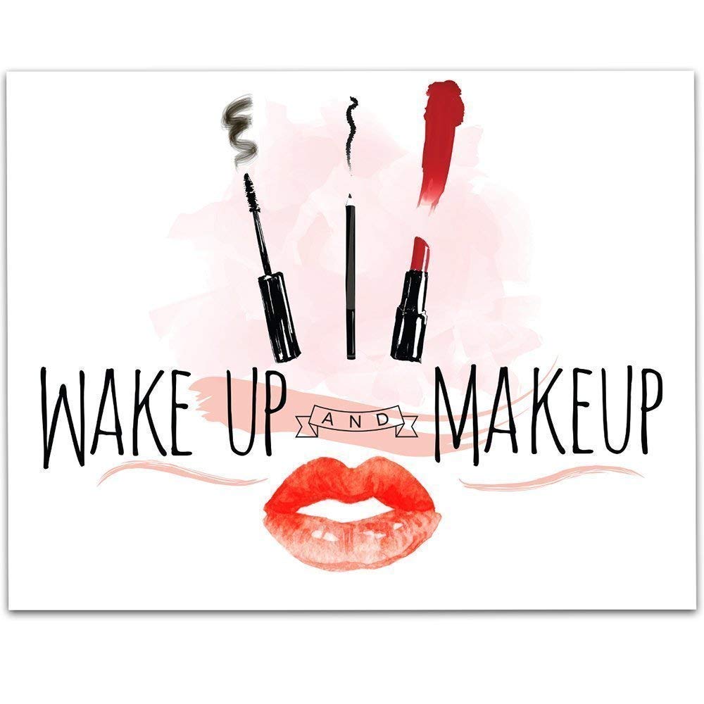 Wake Up And Makeup - 11x14 Unframed Typography Art Print - Great Bathroom Wall Decor Under $15