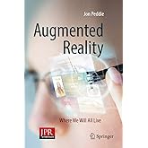 Augmented Reality: Where We Will All Live