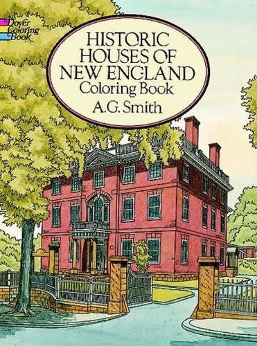 Historic Houses of New England Coloring Book (Dover History Coloring Book) by A. G. Smith