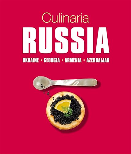 Download Culinaria Russia: Ukraine - Georgia - Armenia - Azerbaijan PDF