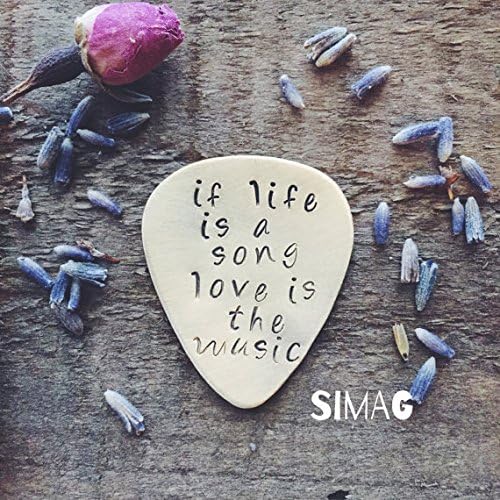 If Life is a Song Love is the Music. Stamped Guitar Pick - Personalized Custom Keepsake - Brass - SimaG