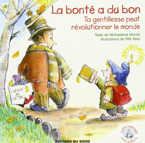 La  bonté a du bon