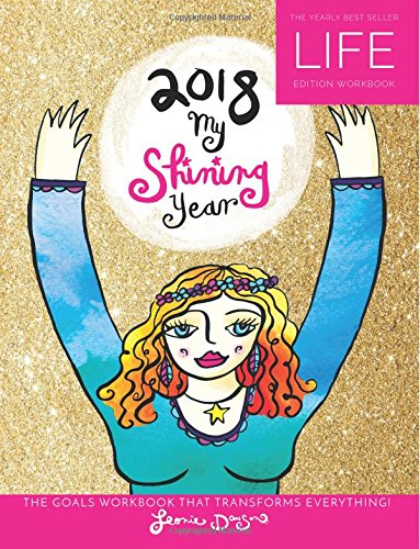 2018 My Shining Year Life Workbook: The best-selling yearly goals planner