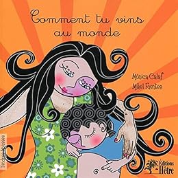 Comment tu vins au monde