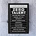 KING PROPS Zero Talent Business Office Encouraging Positive Wall Mount Art Print, Unique Office Workers Motivational Sign Easel Backer Stand, Inspirational Wall Art Decor 11''x17'' Black & White
