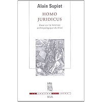 Homo juridicus : Essai sur la fonction anthropologique du Droit (La Couleur des Idées t. 1) (French Edition) book cover