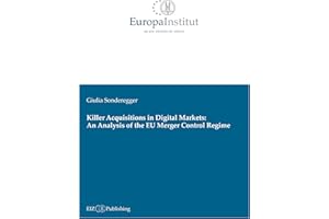 Killer Acquisitions in Digital Markets: An Analysis of the EU Merger Control Regime