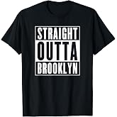 Straight Outta Brooklyn T-Shirt