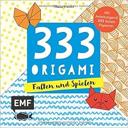 333 Origami Falten Und Spielen Mit Anleitungen Und 333