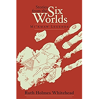 Stories from the Six Worlds: Mi'kmaw Legends book cover