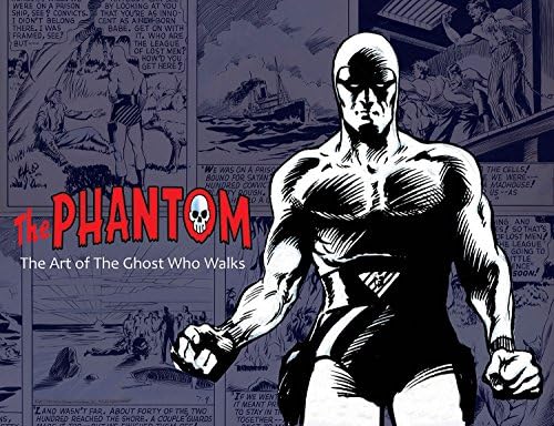 The Phantom: the Art of the Ghost Who Walks