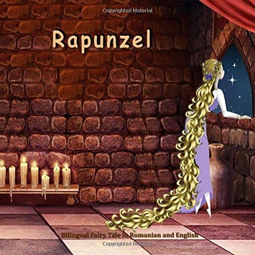 Rapunzel. Bilingual Fairy Tale in Romanian and English: Dual Language Picture Book for Kids (Romanian - English Edition) (Romanian) Paperback – Large Print, 10 Aug 2016