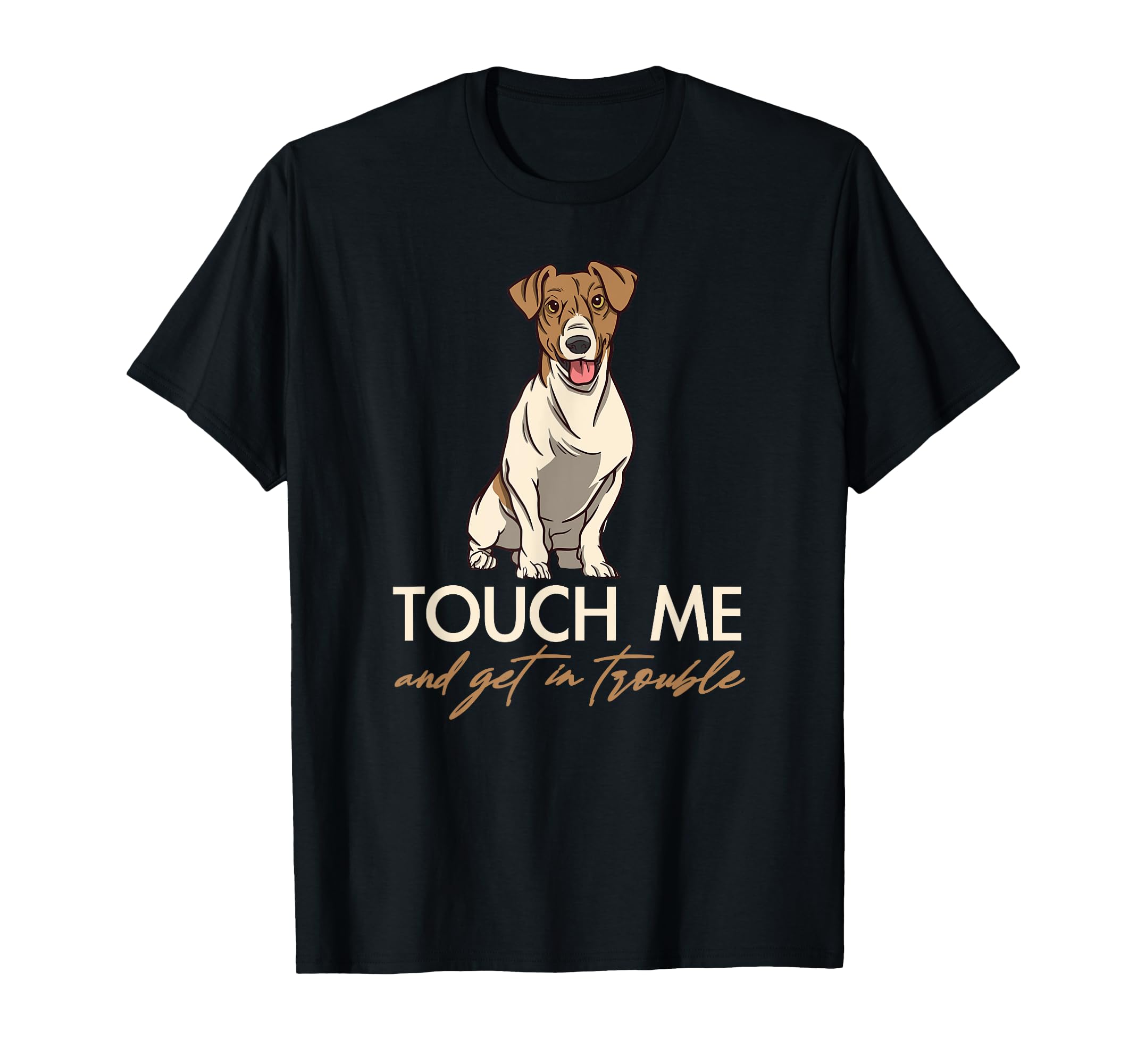 Jack Russel Terrier. Do Not Touch. Dog Design T-Shirt