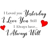 Download Amazon.com: 36" I Loved You Yesterday I Love You Still ...