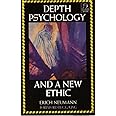 Depth Psychology and a New Ethic