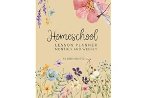 Homeschool Lesson Planner: Monthly & Weekly Lesson Planning and Record Book, Undated, with Minimalist & Customizable Interior