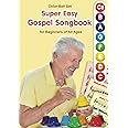 Super Easy Gospel Songbook for Beginners of All Ages: for Color Bell ...