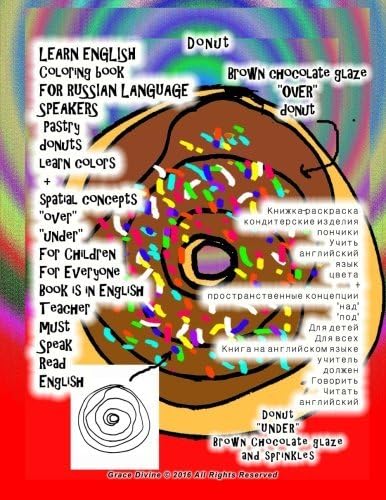 LEARN ENGLISH Coloring book FOR RUSSIAN LANGUAGE SPEAKERS  Pastry  donuts learn colors  + spatial concepts "over" "under" For Children For Everyone ... in English Teacher  must Speak  Read  English
