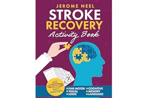 Stroke Recovery Activity Book: Traumatic Brain Injury and Aphasia Rehabilitation for Stroke Patients: Puzzles for Cognitive Function and Memory ... Just 30 Minutes Daily Exercises (Large Print)