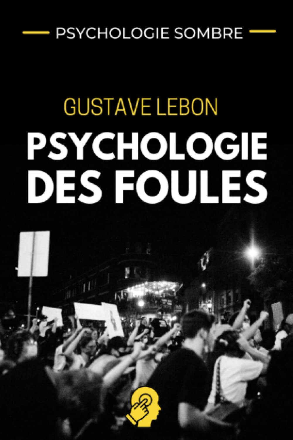 Psychologie des foules gustave lebon