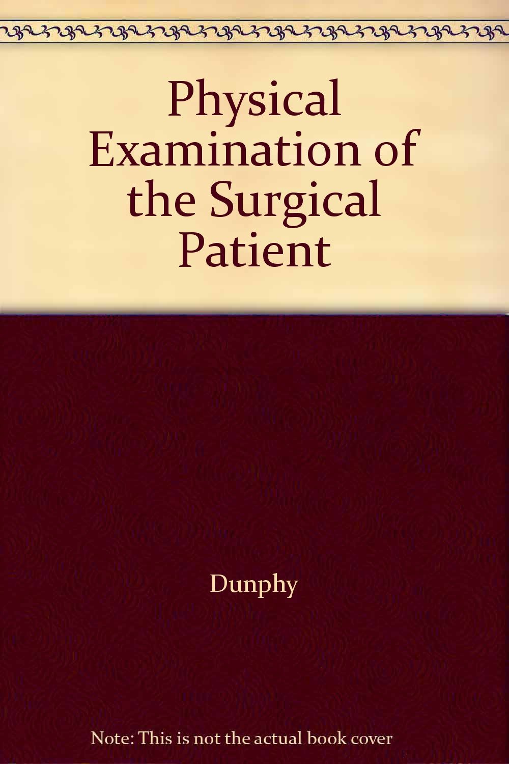 Physical Examination Of The Surgical Patient John Englebert - 