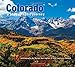 Colorado: a Photographic Journey by Blaine Harrington III, Laurence Parent