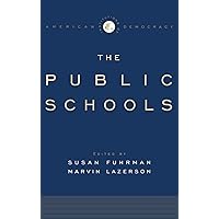 The Institutions of Democracy: The Public Schools (Institutions of American Democracy)