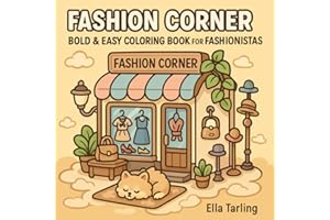 Fashion Corner – Bold & Easy Coloring Book for Kids & Adults: 40 Cozy & Simple Designs Featuring Outfits, Shoes & Accessories