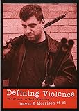 Image de Defining Violence: The Search for Understanding