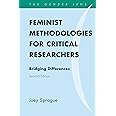 Feminist Methodologies for Critical Researchers: Bridging Differences (Gender Lens)