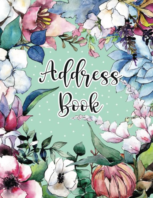 Address Book: Large Print with 12 Month Birthday and Anniversaries Calendar A-Z Alphabetical Tabs Organizer Record Important Contacts Information