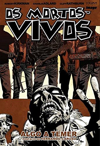 Livro Os Mortos Vivos Volume 17. Algo a Temer