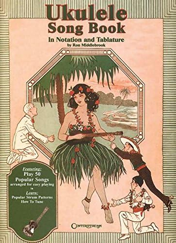 Ukulele Song Book: In Notation and Tablature Sheet music – July 1, 1999