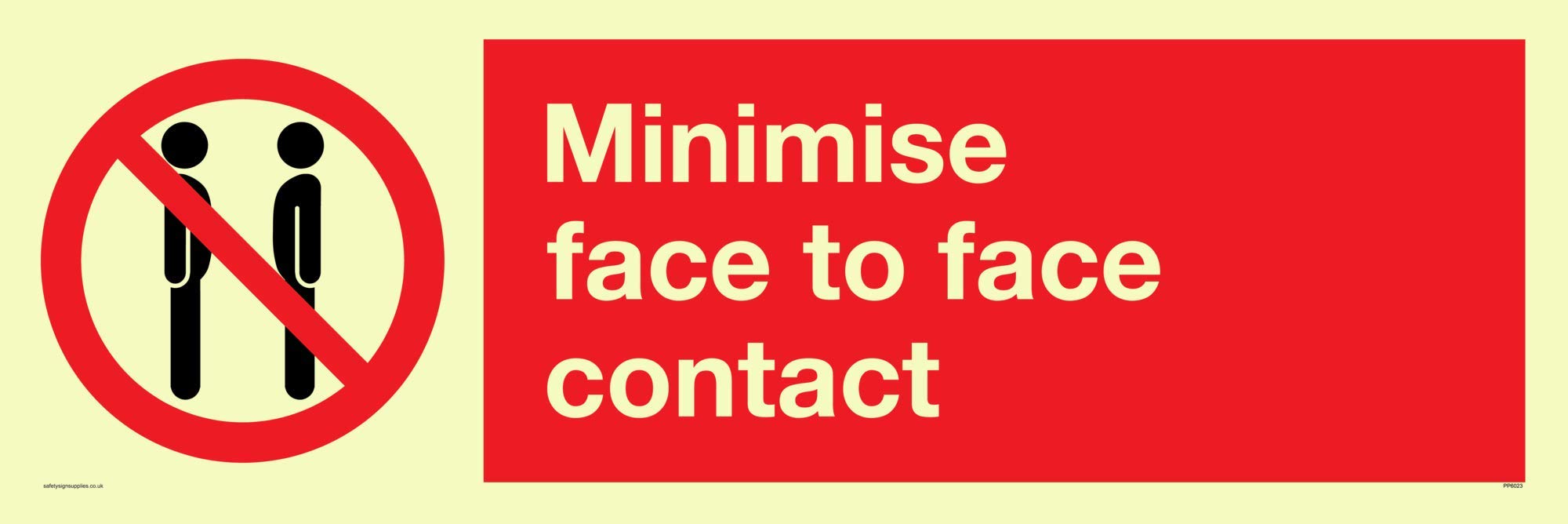 Minimise face to face contact