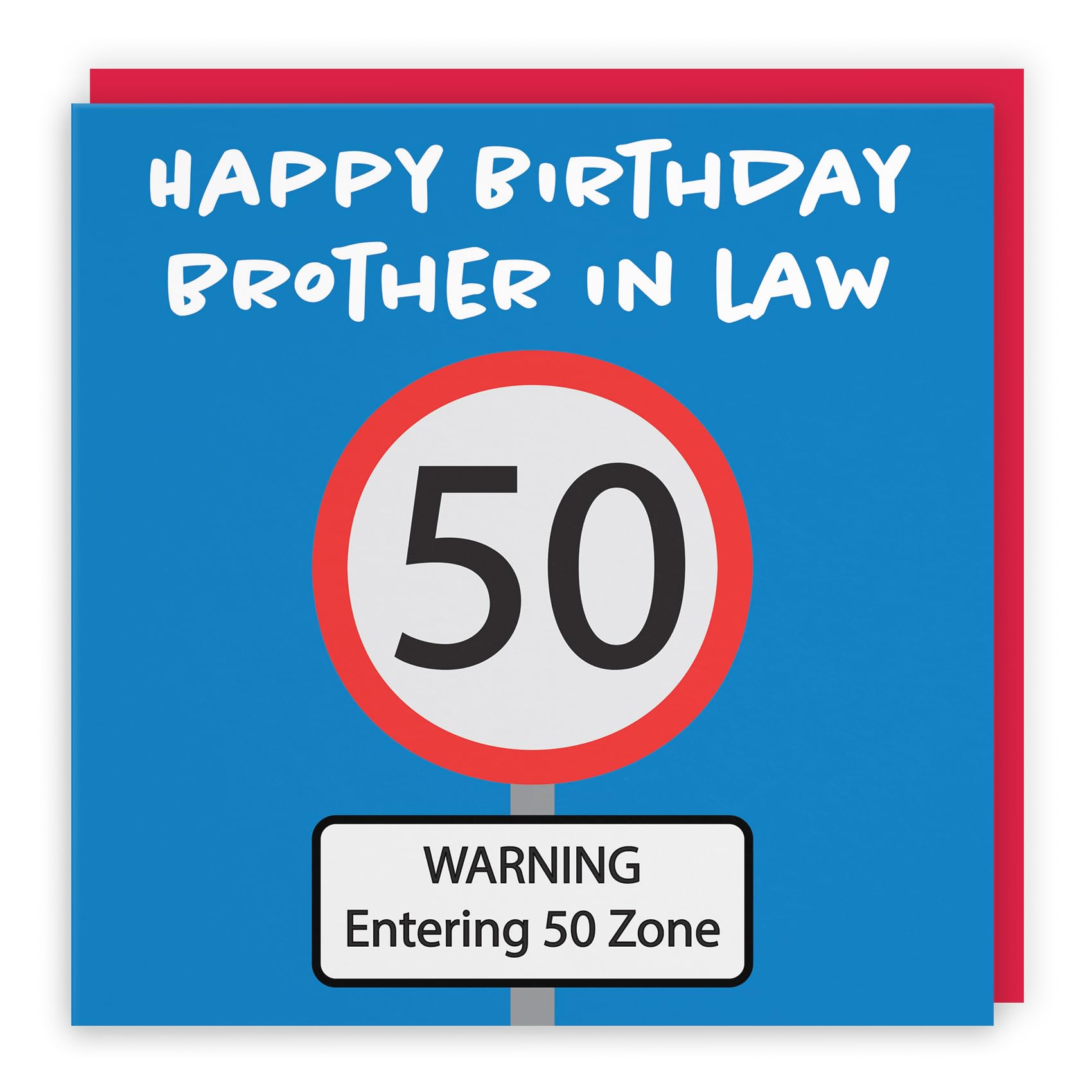 Hunts England - Large Brother In Law 50th Birthday Card - Happy Birthday - Brother In Law - Warning Entering 50 Zone - Road Sign Collection - Large - 210 x 210 mm - Fun Card - Age 50