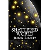 Shattered World: The Archos Saga