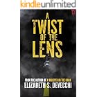 A Twist of the Lens: A Horror Novel