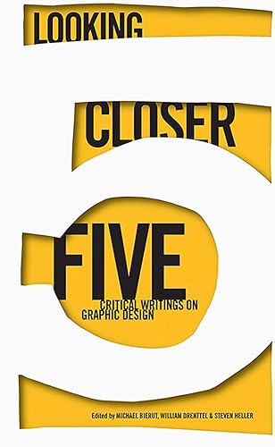 Download Looking Closer 5: Critical Writings on Graphic Design. PDF