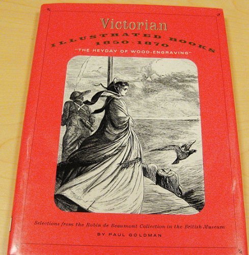 Victorian Illustrated Books 1850-1870: The Heyday of Wood-Engraving